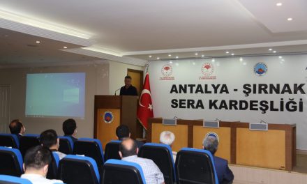 ANTALYA – ŞIRNAK SERA KARDEŞLİĞİ