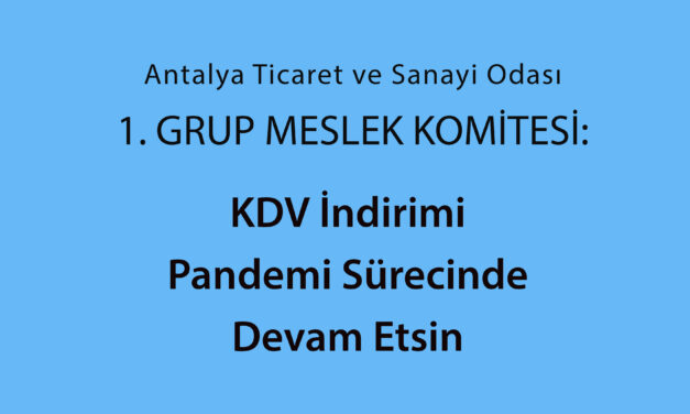 KDV İndirimi Pandemi Sürecinde Devam Etsin Önerisi