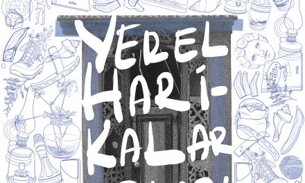 “YEREL HARİKALAR DOLABI” SERGİSİ AKS KALEİÇİ EVİ’NDE AÇILIYOR