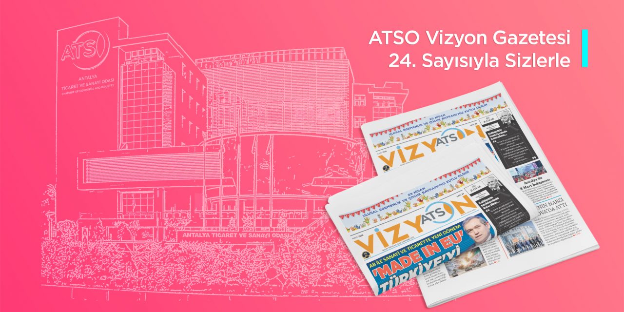 ATSO VİZYON/ MART 2026