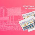 ATSO VİZYON/ MART 2026