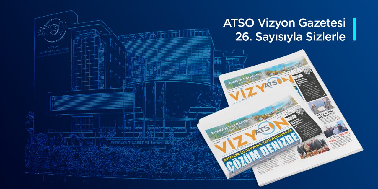 ATSO VİZYON/ MAYIS 2026