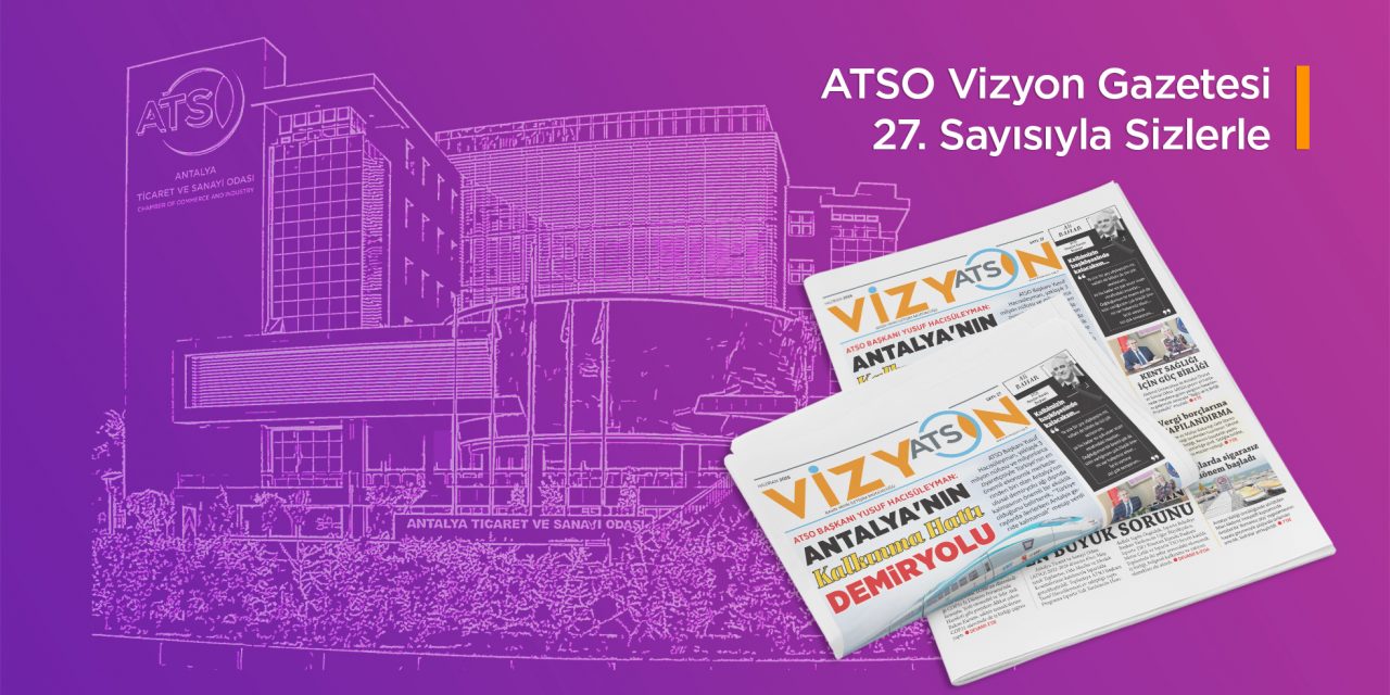 ATSO VİZYON/ HAZİRAN 2026